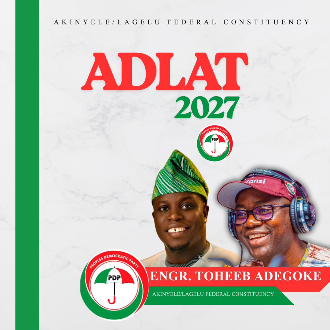 Engr. Toheeb Adegoke: Leading the Charge for Inclusive Growth and Transformational Leadership in Akinyele/Lagelu